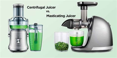 centrifugal juicer vs masticating juicer